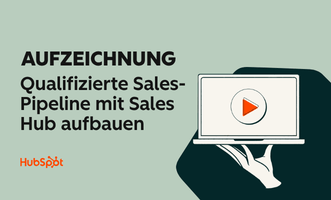 DE RECORDING Qualifizierte Sales-Pipeline mit Sales Hub aufbauen